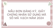 Mẫu Đơn đăng ký, Giấy chứng nhận sử dụng mã số mã vạch năm 2024