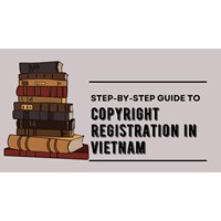 Work in Vietnam: Step-by-Step Guide to Copyright Registration