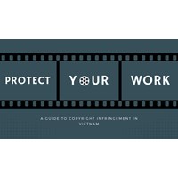 Protect Your Work in Vietnam: A Guide to Copyright Enforcement