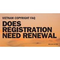 Vietnam Copyright FAQ: Does Registration Need Renewal (Explained)
