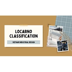 Guide to Locarno Classification for Vietnamese Industrial Designs