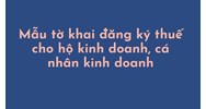 Mẫu tờ khai đăng ký thuế cho hộ kinh doanh, cá nhân kinh doanh