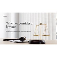 Protecting Your Designs in Vietnam: When to Consider a Lawsuit
