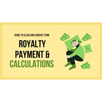 Royalty Payments & Calculations: Guide to Clear & Concise Terms