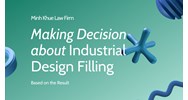 Making Vietnam Industrial Design Filing Decisions Based on Result
