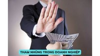 Các biện pháp phòng ngừa tham nhũng trong doanh nghiệp?