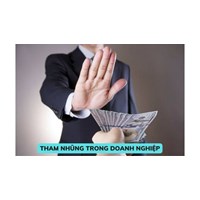 Các biện pháp phòng ngừa tham nhũng trong doanh nghiệp?