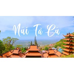 Thuyết minh về núi Tà Cú chọn lọc hay nhất