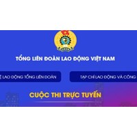 Đáp án Cuộc thi trực tuyến Công nhân, viên chức, lao động tìm hiểu về công tác an toàn vệ sinh lao động