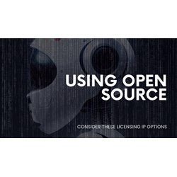 Using Open Source? Consider These IP Licensing Options