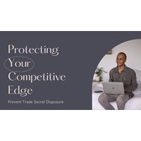 Protecting Your Competitive Edge: Prevent Trade Secret Disclosure