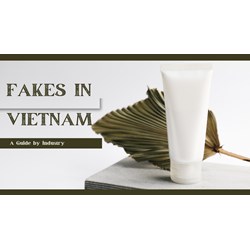 Spotting Fake Goods in Vietnam: A Guide by Industry