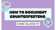 How to Document Counterfeiting: Evidence Collection Tips