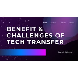 Benefits & Challenges of Tech Transfer (Transferor & Recipient)