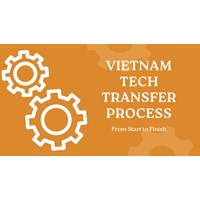 Vietnam Tech Transfer Process: From Start to Finish
