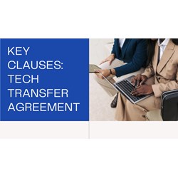 Crafting Tech Transfer Agreements: Key Clauses Explained