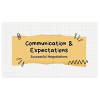 Successful Negotiations: Communication & Expectations