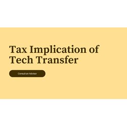 Tax Implications of Tech Transfers: Consult an Advisor