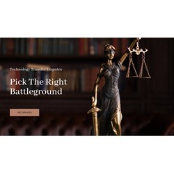 Technology Transfer Disputes: Pick the Right Battleground