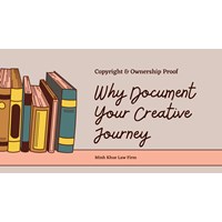 Why Document Your Creative Journey? Copyright & Ownership Proof