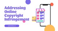 The Sooner, the Better: Addressing Online Copyright Infringement