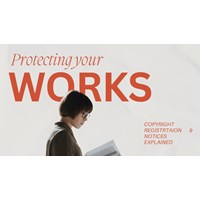 Protecting Your Work: Copyright Registration & Notices Explained