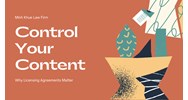 Control Your Content: Why Licensing Agreements Matter