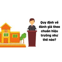 Quy định về đánh giá theo chuẩn hiệu trưởng như thế nào?