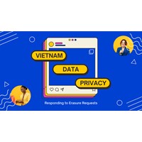 Vietnam Data Privacy: Responding to Erasure Requests