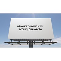 Thủ tục đăng ký bảo hộ thương hiệu cho dịch vụ quảng cáo