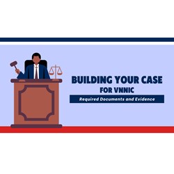 Building Your Case for VNNIC: Required Documents and Evidence