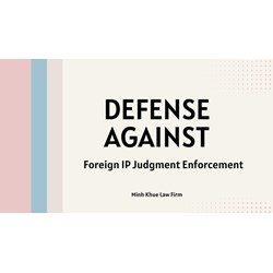 Defenses Against Foreign IP Judgment Enforcement
