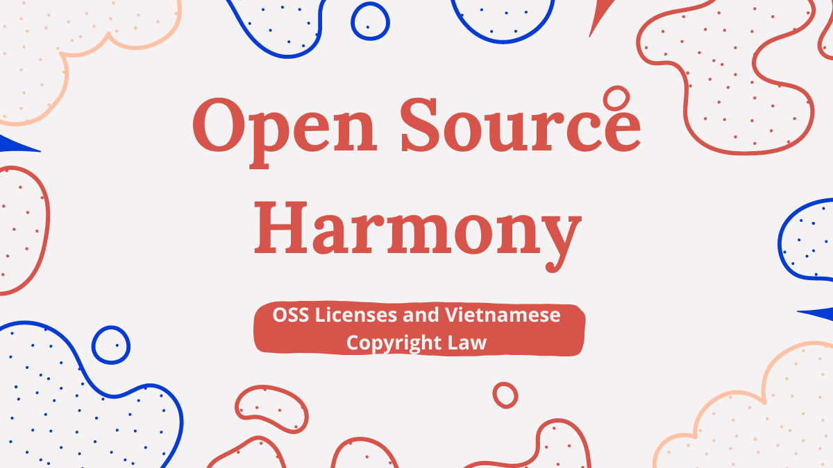 Open Source Harmony Oss Licenses And Vietnamese Copyright Law