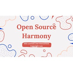 Open Source Harmony: OSS Licenses and Vietnamese Copyright Law