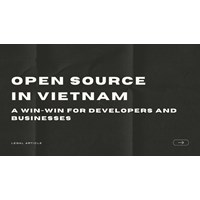 Open Source in Vietnam: A Win-Win for Developers and Businesses