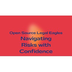Open Source Legal Eagles: Navigating Risks with Confidence