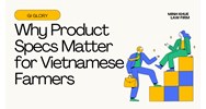 GI Glory: Why Product Specs Matter for Vietnamese Farmers