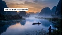 Tóm tắt Bí ẩn của làn nước chọn lọc hay nhất