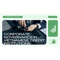 Corporate Governance in Vietnamese Credit Institutions
