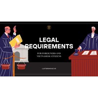 Legal Requirements for Foreigners and Vietnamese Citizens