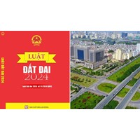Luật Đất đai năm 2024 và Nghị định, Thông tư hướng dẫn mới nhất