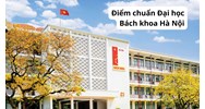 Điểm chuẩn Đại học Bách khoa Hà Nội năm 2026 từng ngành