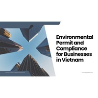 Environmental Permits and Compliance for Businesses in Vietnam