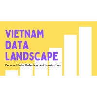 Vietnam Data Landscape: Personal Data Protection and Localization