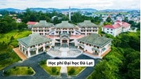 Học phí Đại học Đà Lạt năm học 2026 - 2027 là bao nhiêu?
