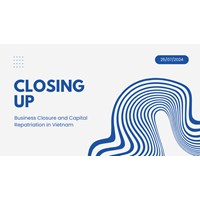 Closing Up: Business Closure and Capital Repatriation in Vietnam