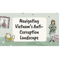 Navigating Vietnam's Anti-Corruption Landscape