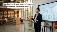 Thuyết trình về nghệ thuật kể chuyện trong một tác phẩm truyện siêu hay
