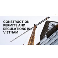 Construction Permits and Regulations in Vietnam