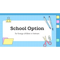 Schooling Options for Foreign Children in Vietnam